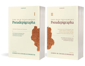 The Old Testament Pseudepigrapha, Two-Volume Set: Apocalyptic Literature and Testaments; Expansions of the Hebrew Bible (Volume Set)