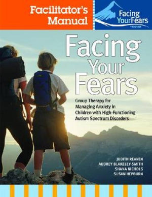 Facing Your Fears Facilitator's Set (Or Lifelong Academic and Socia)