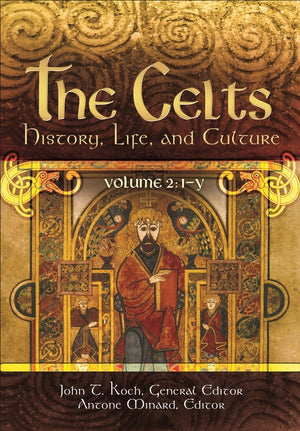 The Celts: History, Life, and Culture [2 Volumes]