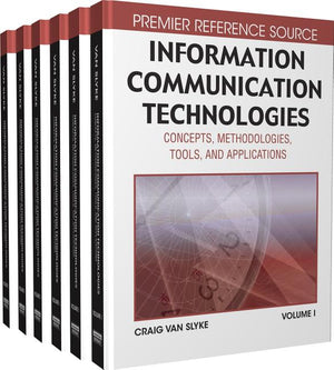 Information Communication Technologies: Concepts, Methodologies, Tools and Applications