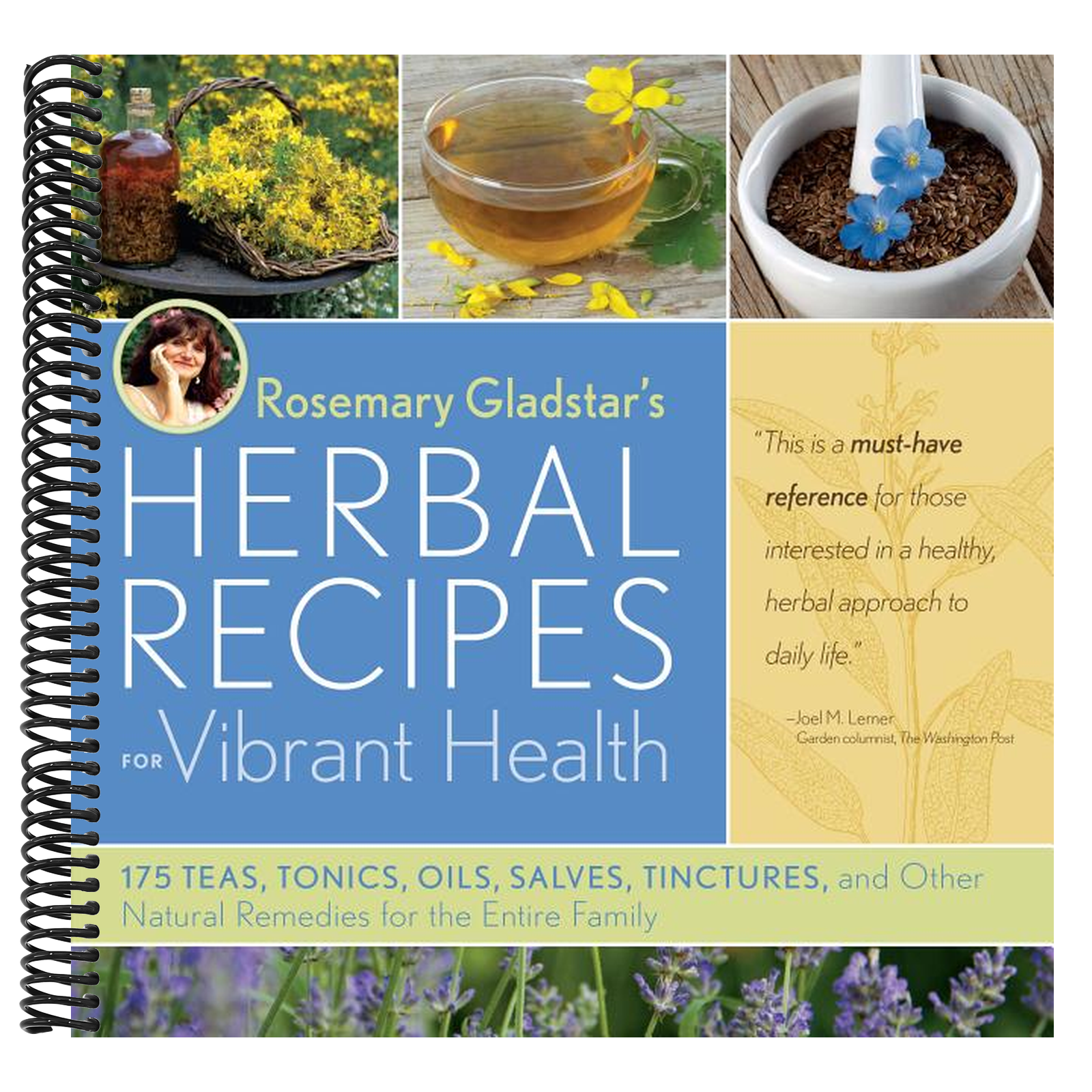 Rosemary Gladstar's Herbal Recipes for Vibrant Health: 175 Teas, Tonics, Oils, Salves, Tinctures, and Other Natural Remedies for the Entire Family