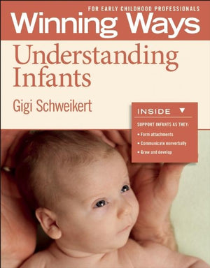 Understanding Infants [3-Pack]: Winning Ways for Early Childhood Professionals (Winning Ways)