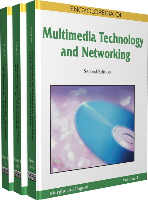 Encyclopedia of Multimedia Technology and Networking, Second Edition (Revised) (2ND ed.)