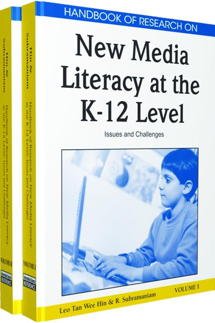 Handbook of Research on New Media Literacy at the K-12 Level: Isues and Challenges (2 Vols.) (2ND ed.)