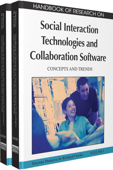 Handbook of Research on Social Interaction Technologies and Collaboration Software: Concepts and Trends (2 Vols.)