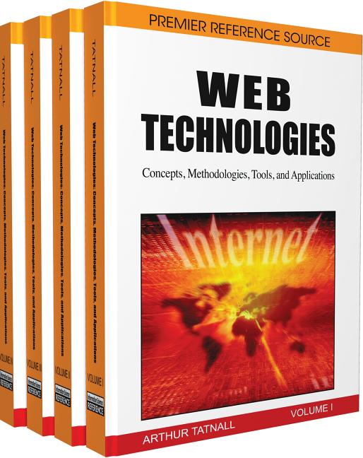 Web Technologies: Concepts, Methodologies, Tools and Applications (Contemporary Research in Information Science and Technology)