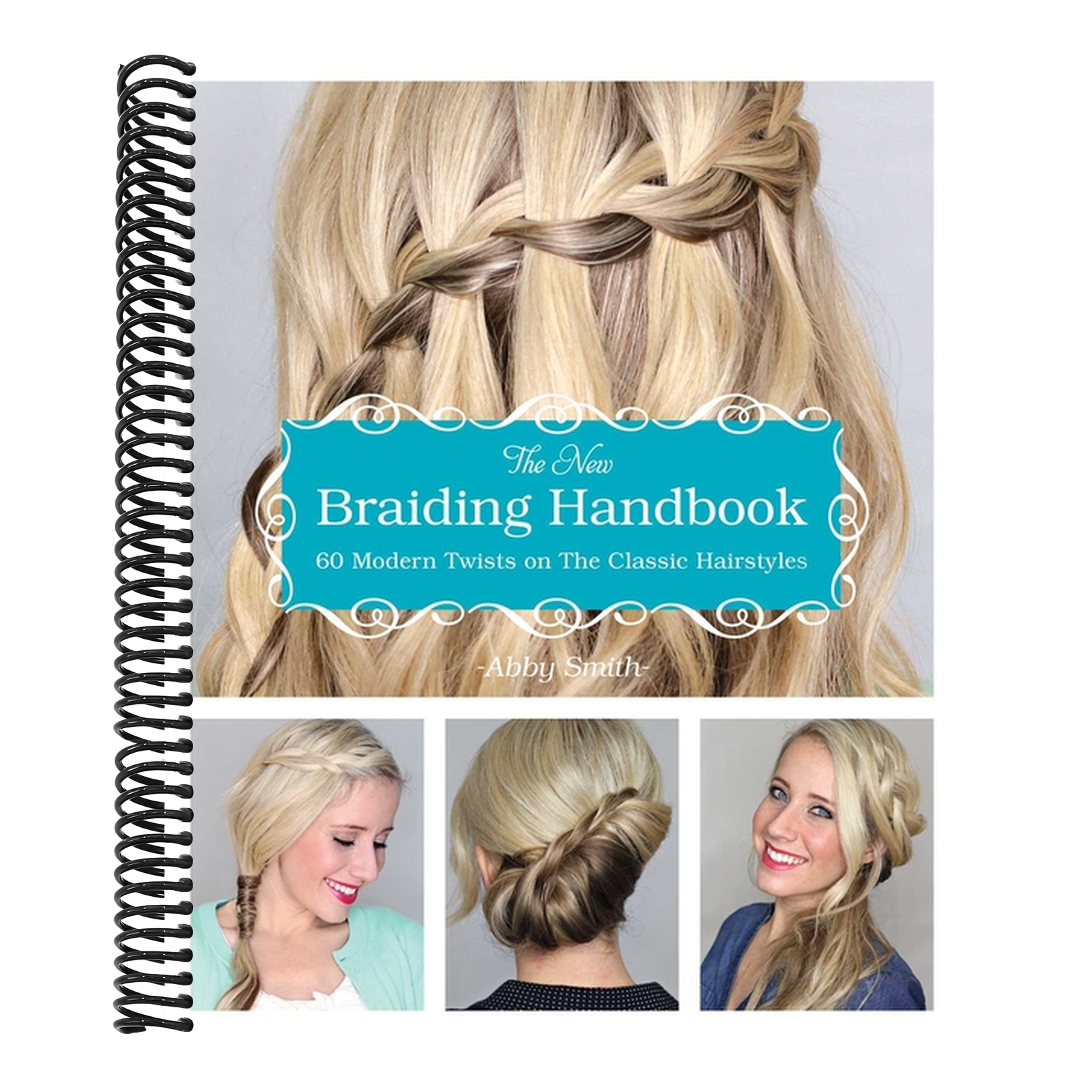 The New Braiding Handbook: 60 Modern Twists on Classic Hairstyles