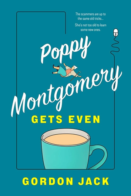 Poppy Montgomery Gets Even (Poppy Montgomery Gets Even #1)