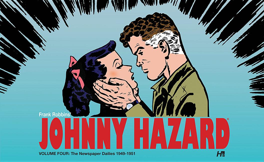 Johnny Hazard: The Newspaper Dailies Volume 4: 1949-1951