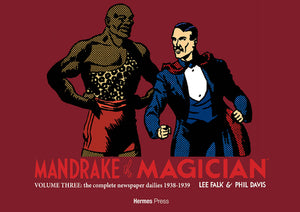 Mandrake the Magician: The Complete Newspaper Dailies Volume 3: 1938-1939
