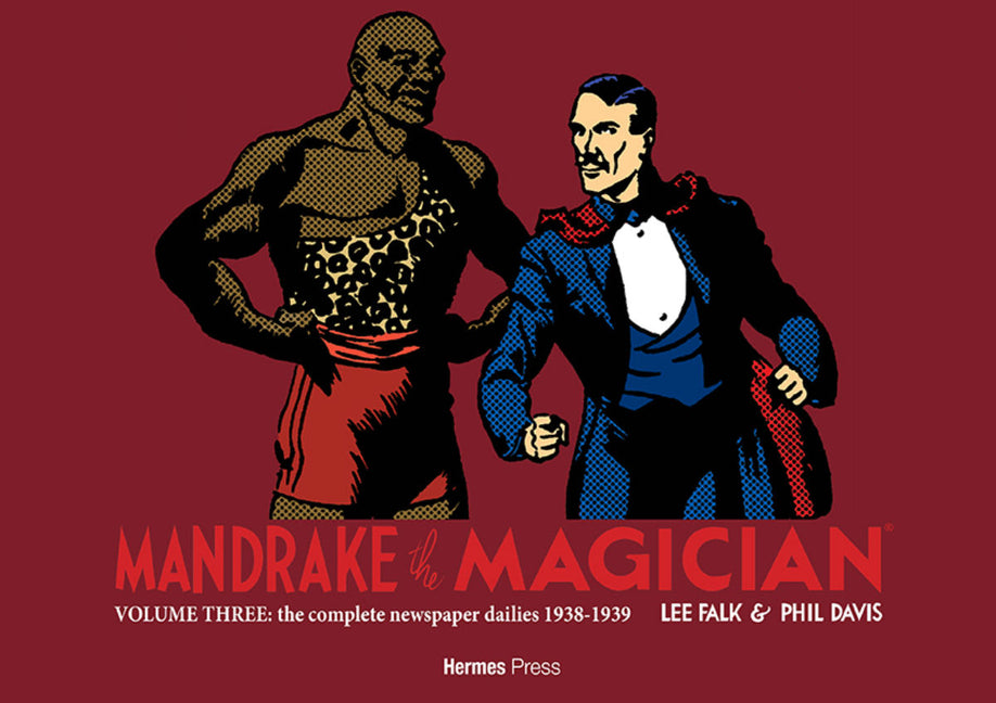Mandrake the Magician: The Complete Newspaper Dailies Volume 3: 1938-1939