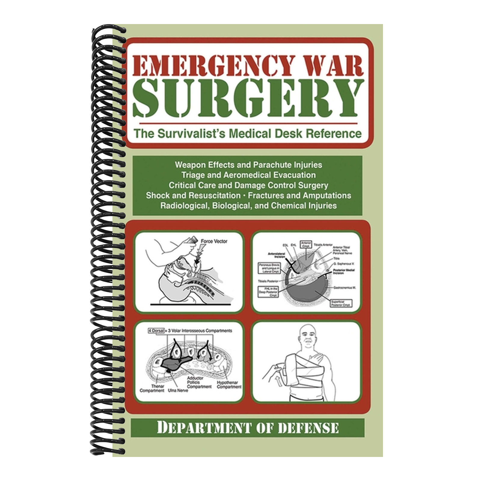 Emergency War Surgery: The Survivalist's Medical Desk Reference