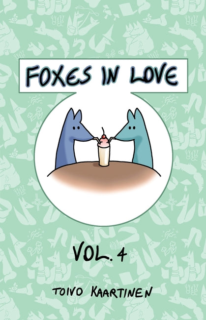 Foxes in Love: Volume 4