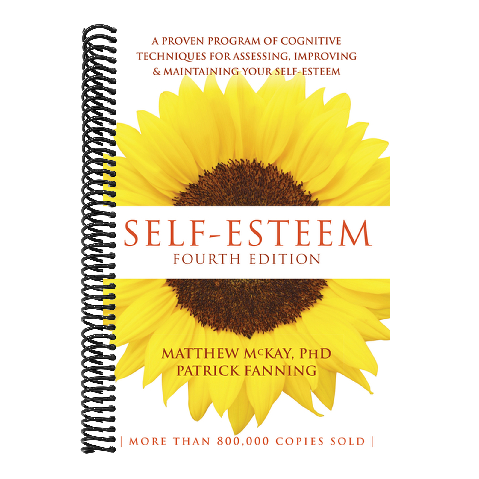 Self-Esteem: A Proven Program of Cognitive Techniques for Assessing, Improving, and Maintaining Your Self-Esteem (Fourth Edition, Revised)