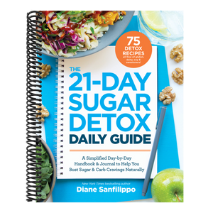 The 21-Day Sugar Detox Daily Guide: A Simplified, Day-By-Day Handbook & Journal to Help You Bust Sugar & Carb Cravings Naturally