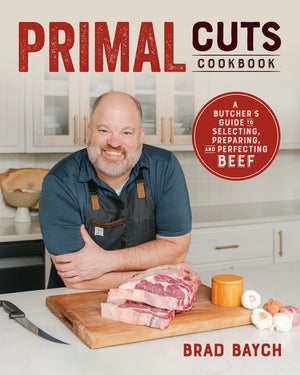 Primal Cuts: A Butcherâ (Tm)S Guide to Selecting, Preparing, and Perfecting Beef