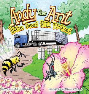 Andy the Ant: Have Bees Will Travel