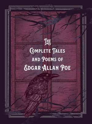 The Complete Tales & Poems of Edgar Allan Poe (Timeless Classics #6)