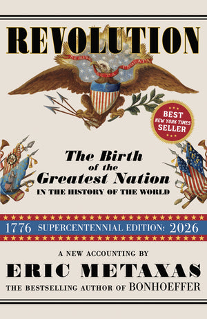 Revolution: The Birth of the Greatest Nation in the History of the World