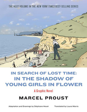 In Search of Lost Time: In the Shadow of Young Girls in Flower
