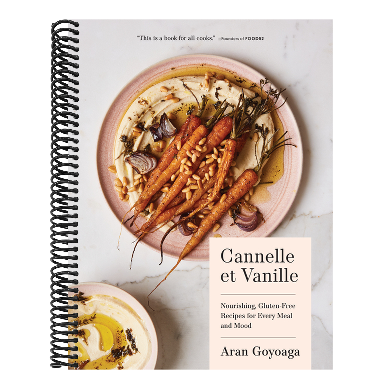 Cannelle Et Vanille: Nourishing, Gluten-Free Recipes for Every Meal and Mood