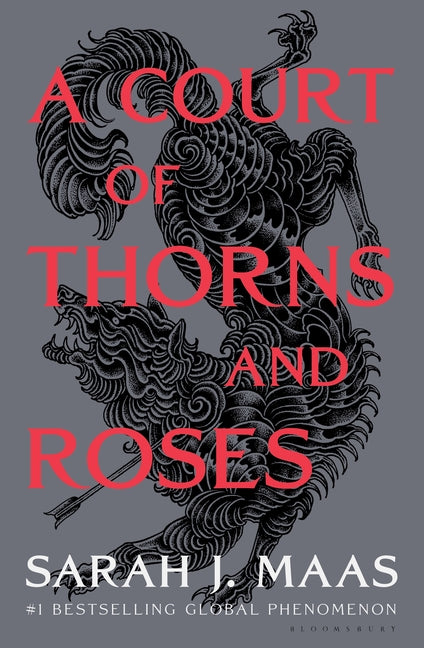 A Court of Thorns and Roses (Court of Thorns and Roses #1)