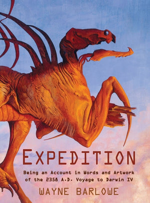 Expedition: Being an Account in Words and Artwork of the 2358 A.D. Voyage to Darwin IV (Reprint)