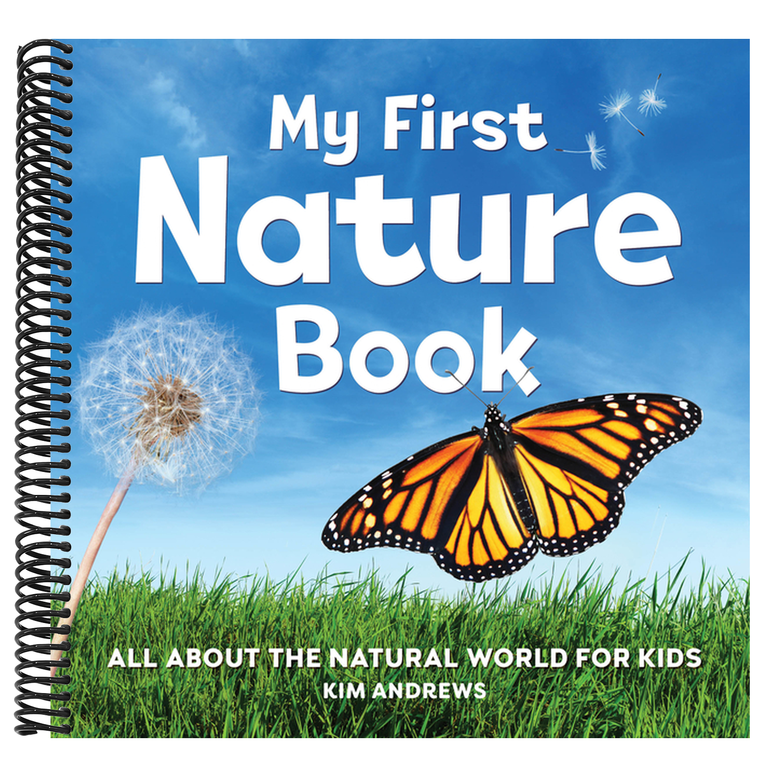 My First Nature Book: All about the Natural World for Kids