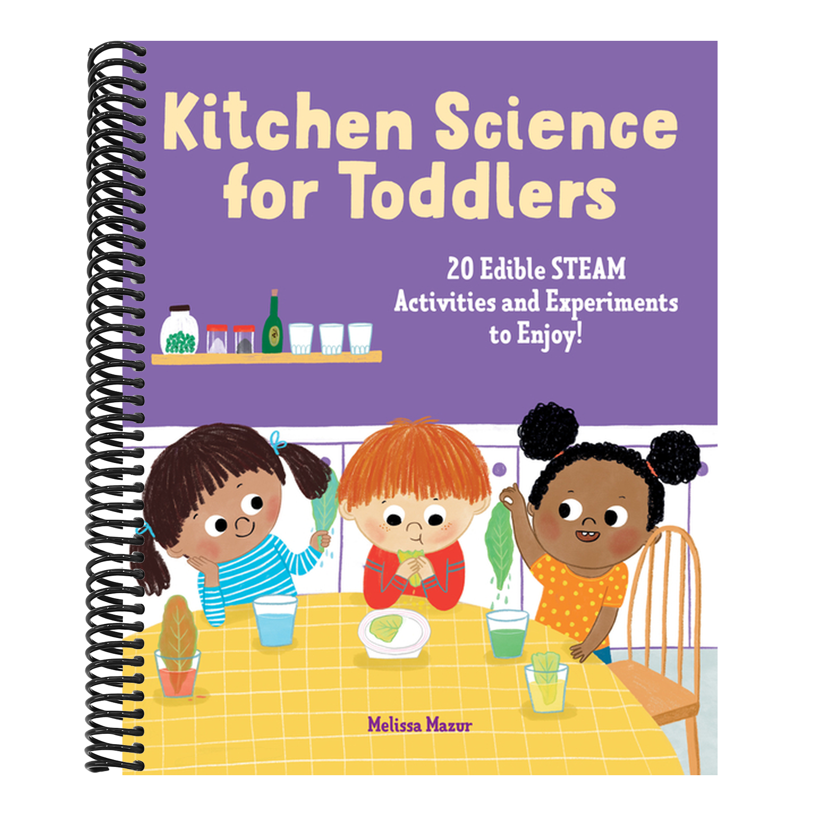 Kitchen Science for Toddlers: 20 Edible Steam Activities and Experiments to Enjoy!