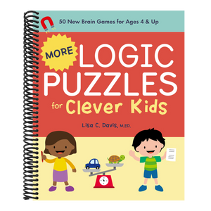 More Logic Puzzles for Clever Kids: 50 New Brain Games for Ages 4 & Up