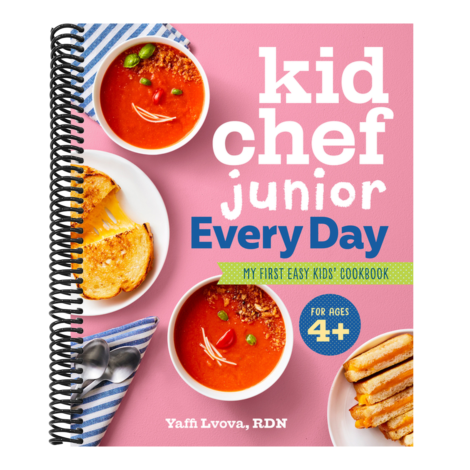 Kid Chef Junior Every Day: My First Easy Kids' Cookbook