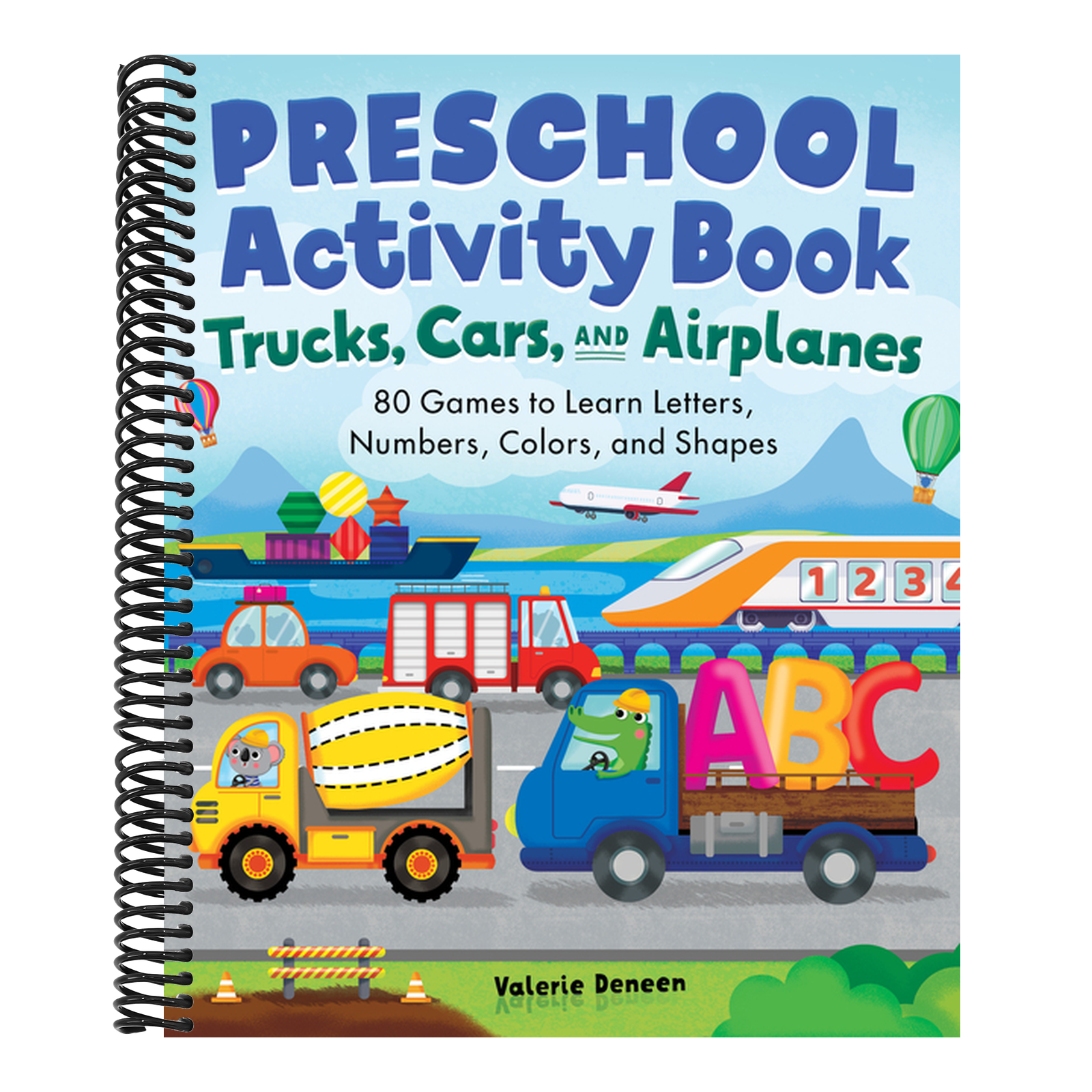 Preschool Activity Book Trucks, Cars, and Airplanes: 80 Games to Learn Letters, Numbers, Colors, and Shapes