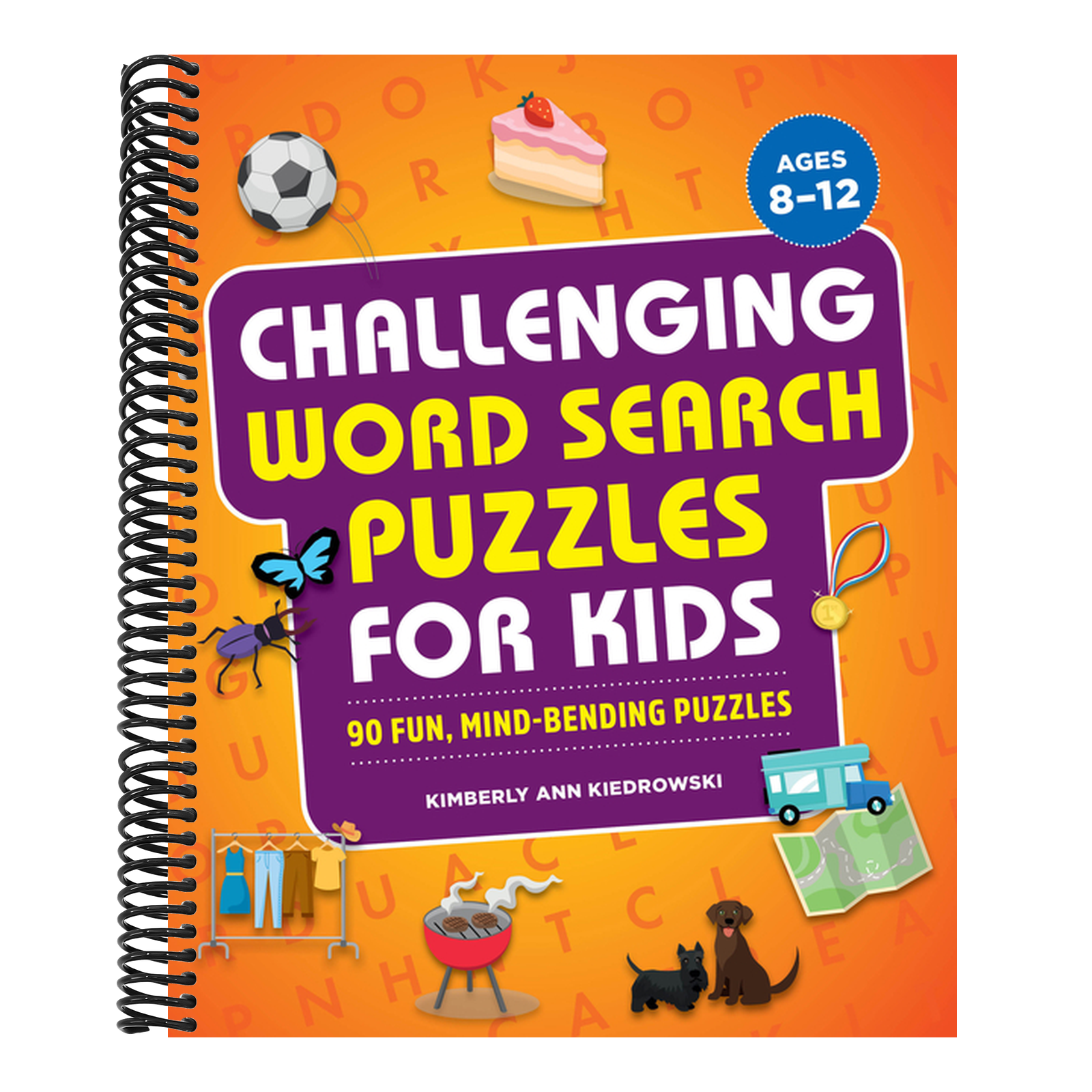 Challenging Word Search Puzzles for Kids: 90 Fun, Mind-Bending Puzzles