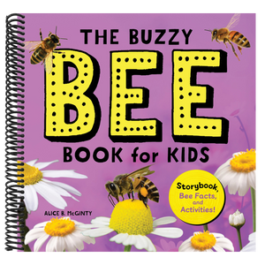 The Buzzy Bee Book for Kids: Storybook, Bee Facts, and Activities!