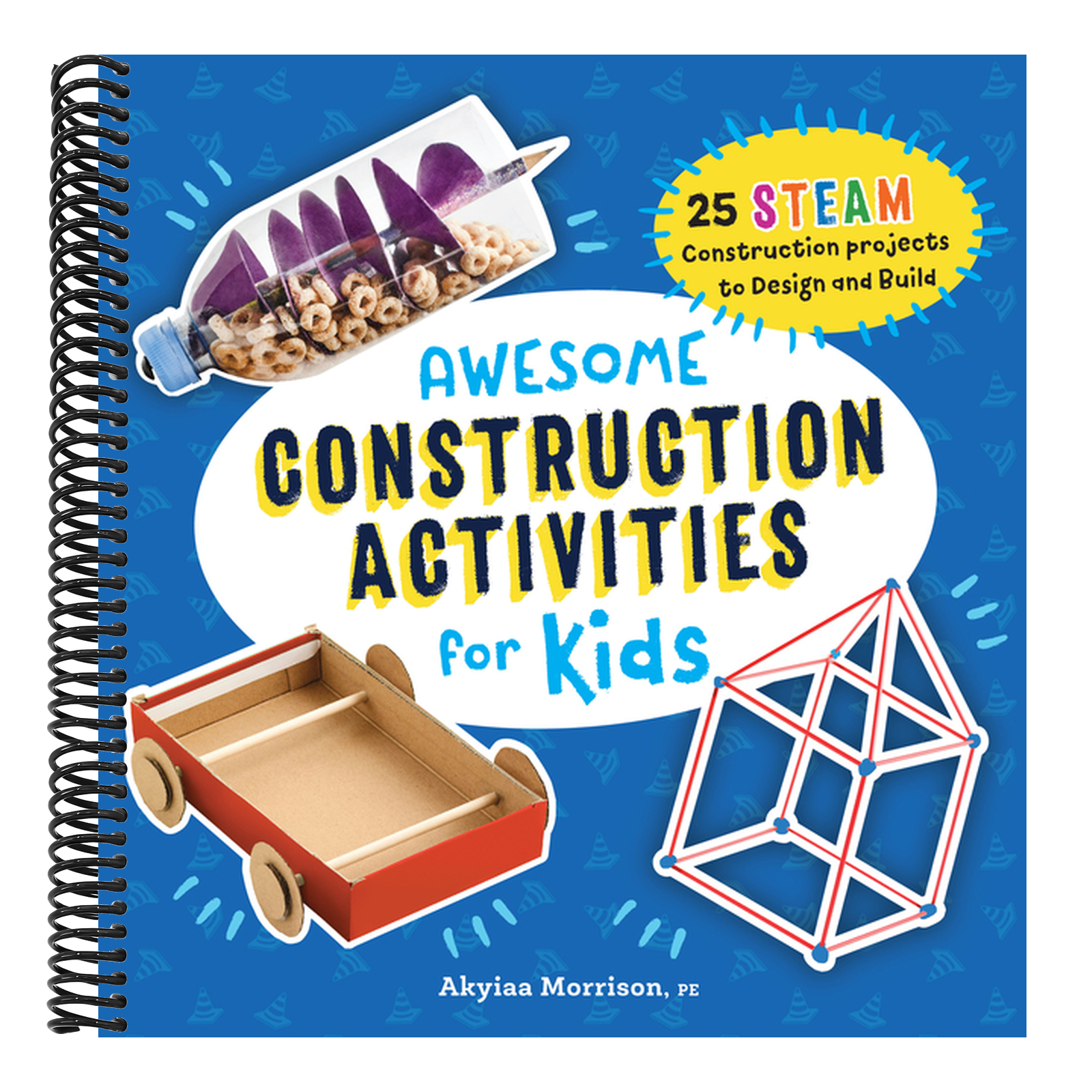 Awesome Construction Activities for Kids: 25 Steam Construction Projects to Design and Build