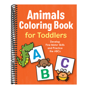 Animals Coloring Book for Toddlers: Develop Fine Motor Skills and Practice the ABCs