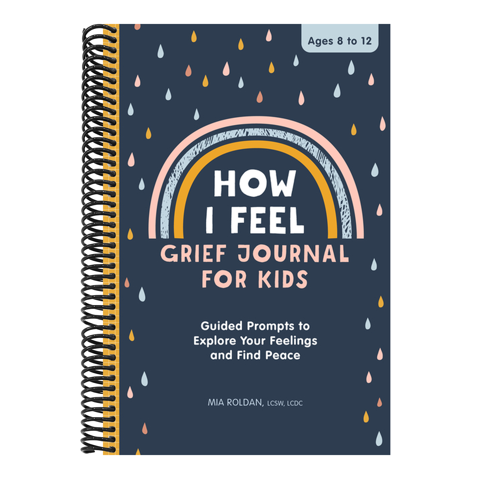 How I Feel: Grief Journal for Kids: Guided Prompts to Explore Your Feelings and Find Peace