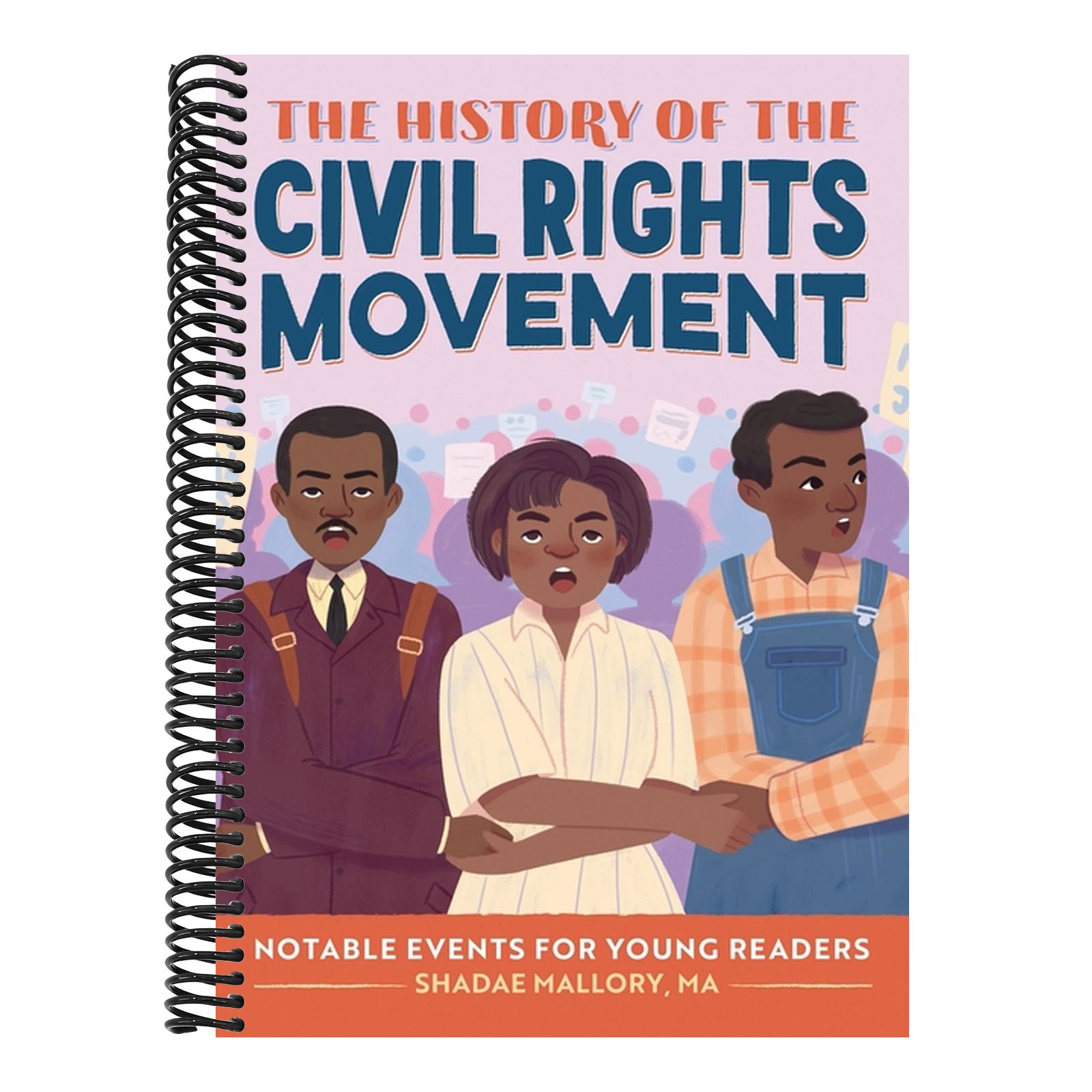 The History of the Civil Rights Movement: Notable Events for Young Readers