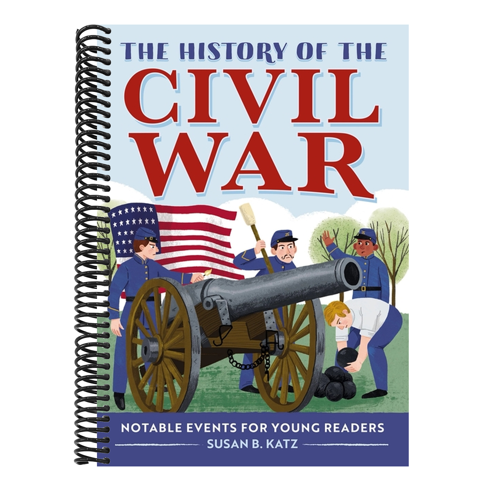 The History of the Civil War: Notable Events for Young Readers