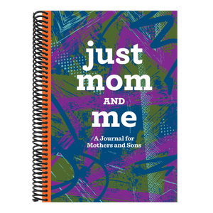 Just Mom and Me: A Journal for Mothers and Sons