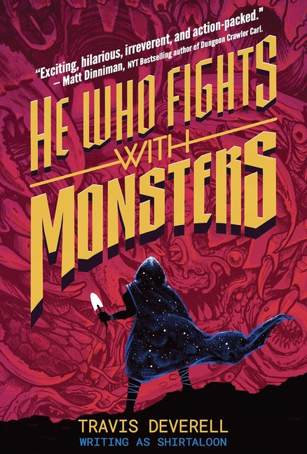 He Who Fights with Monsters, Book 1: Outworlder (He Who Fights with Monsters #1)
