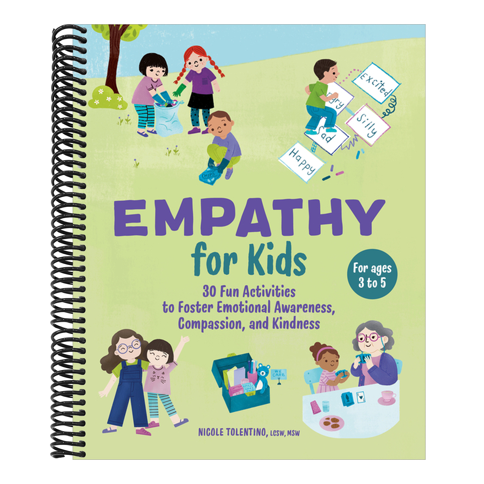 Empathy for Kids: 30 Fun Activities to Foster Emotional Awareness, Compassion, and Kindness