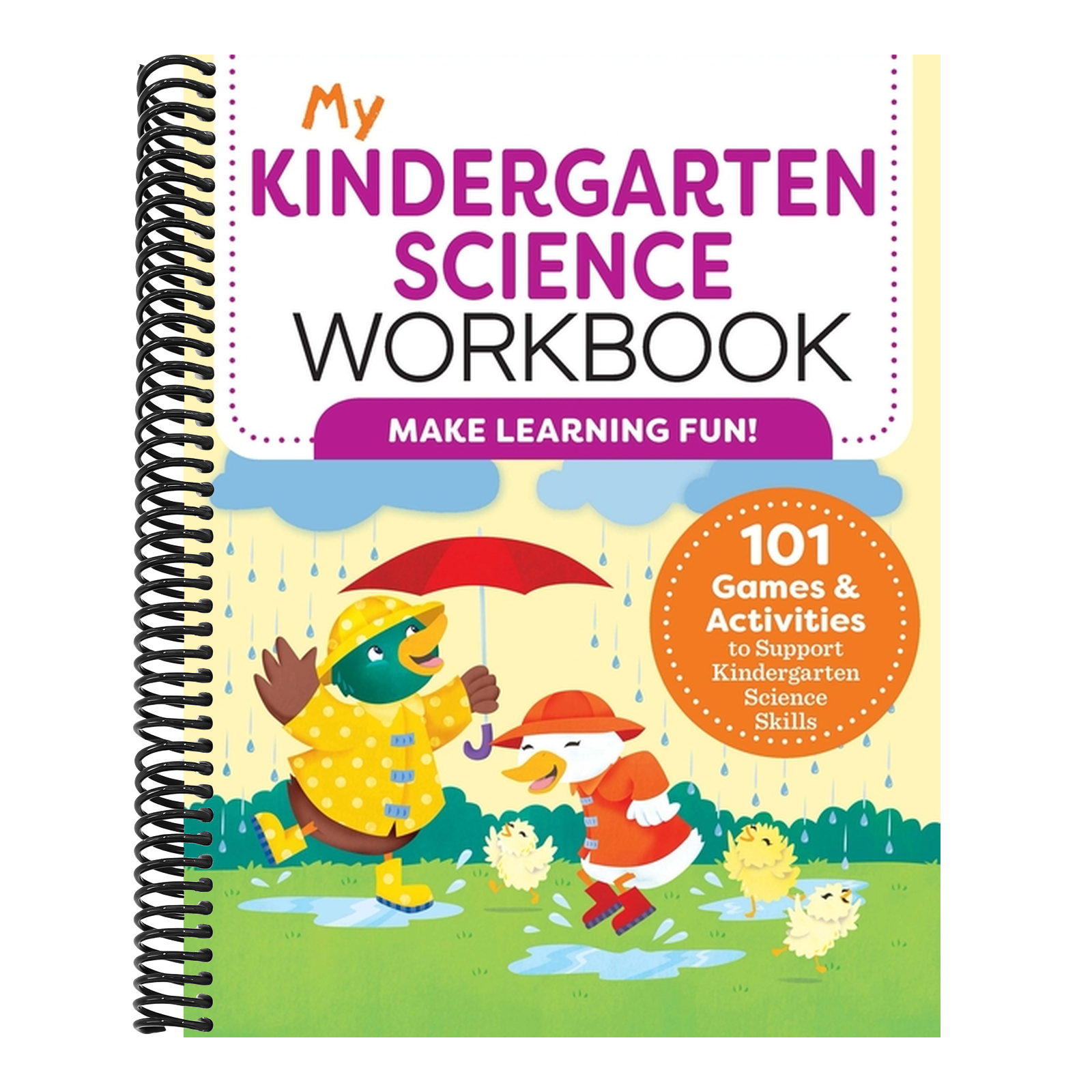 My Kindergarten Science Workbook: 101 Games & Activities to Support Kindergarten Science Skills