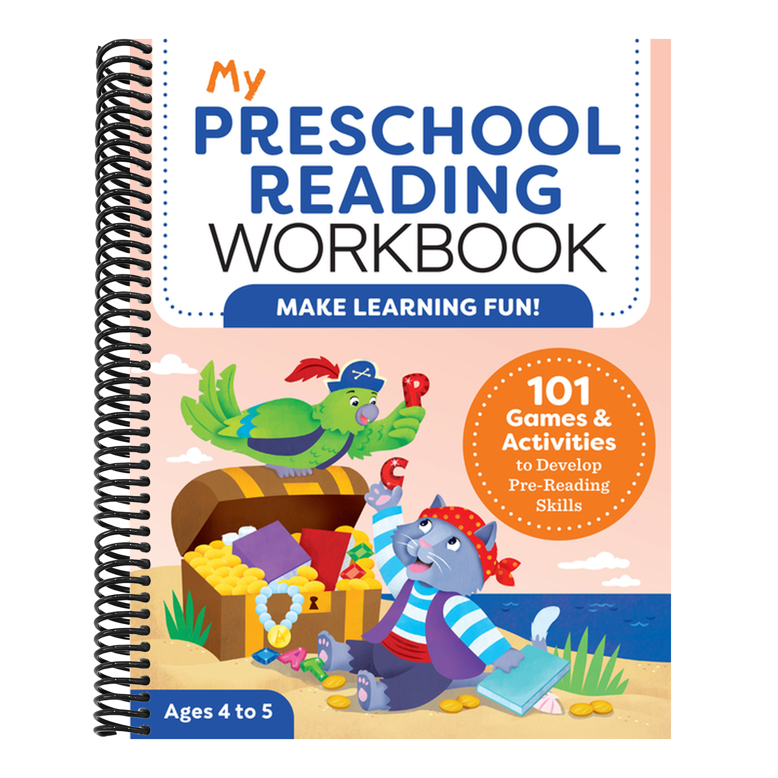 My Preschool Reading Workbook: 101 Games & Activities to Develop Pre-Reading Skills