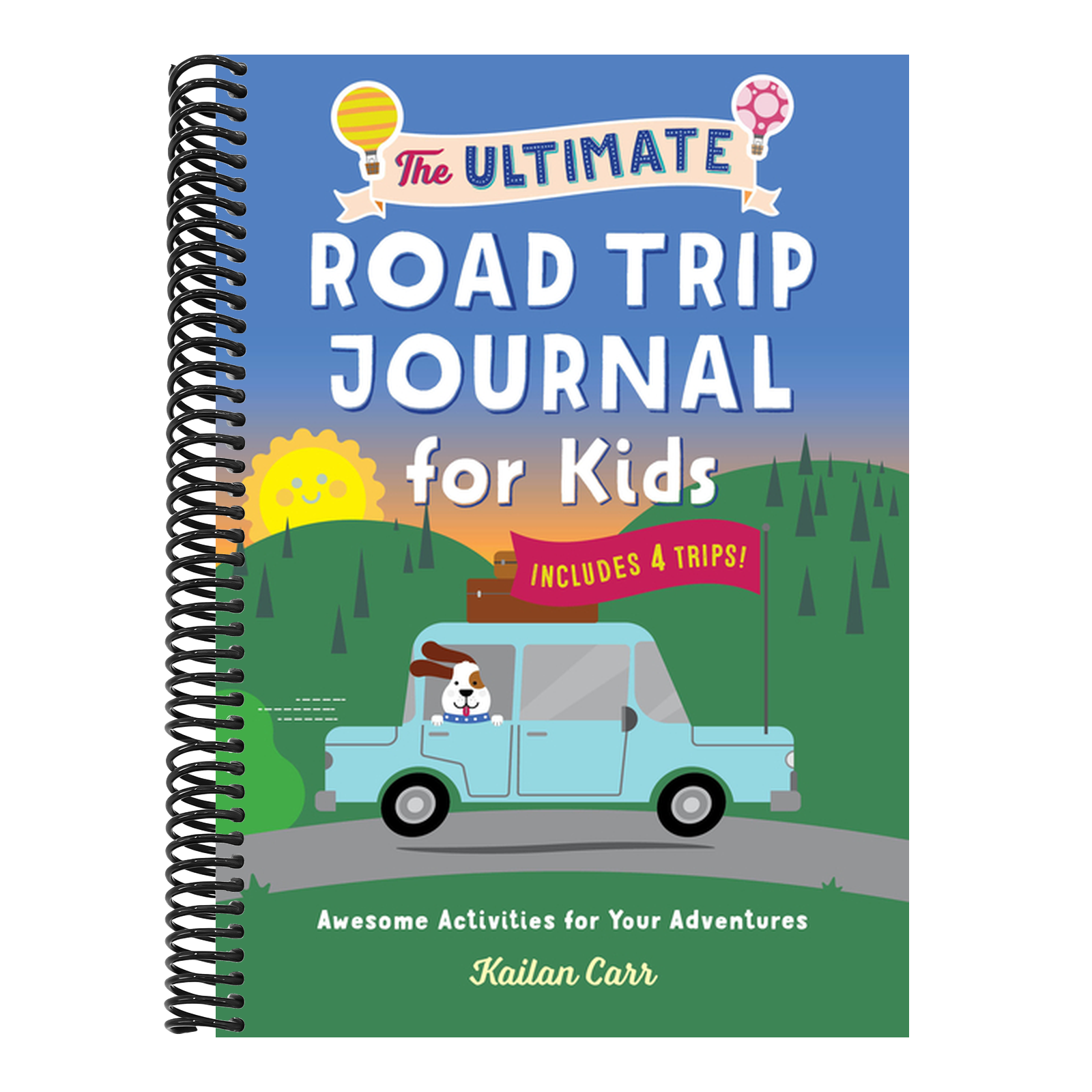The Ultimate Road Trip Journal for Kids: Awesome Activities for Your Adventures