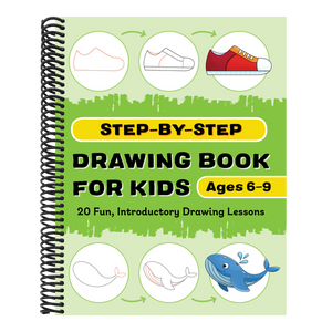 Step-By-Step Drawing Book for Kids: 20 Fun, Introductory Drawing Lessons