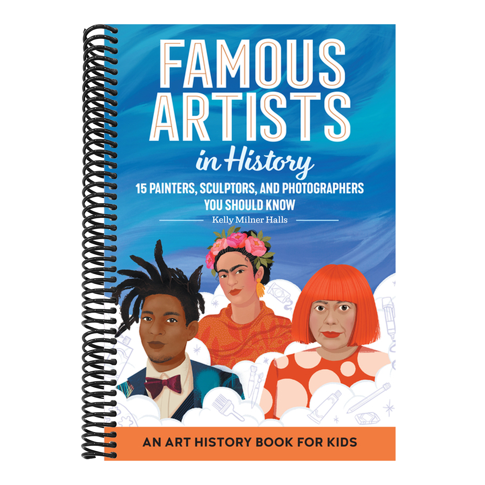 Famous Artists in History: An Art History Book for Kids