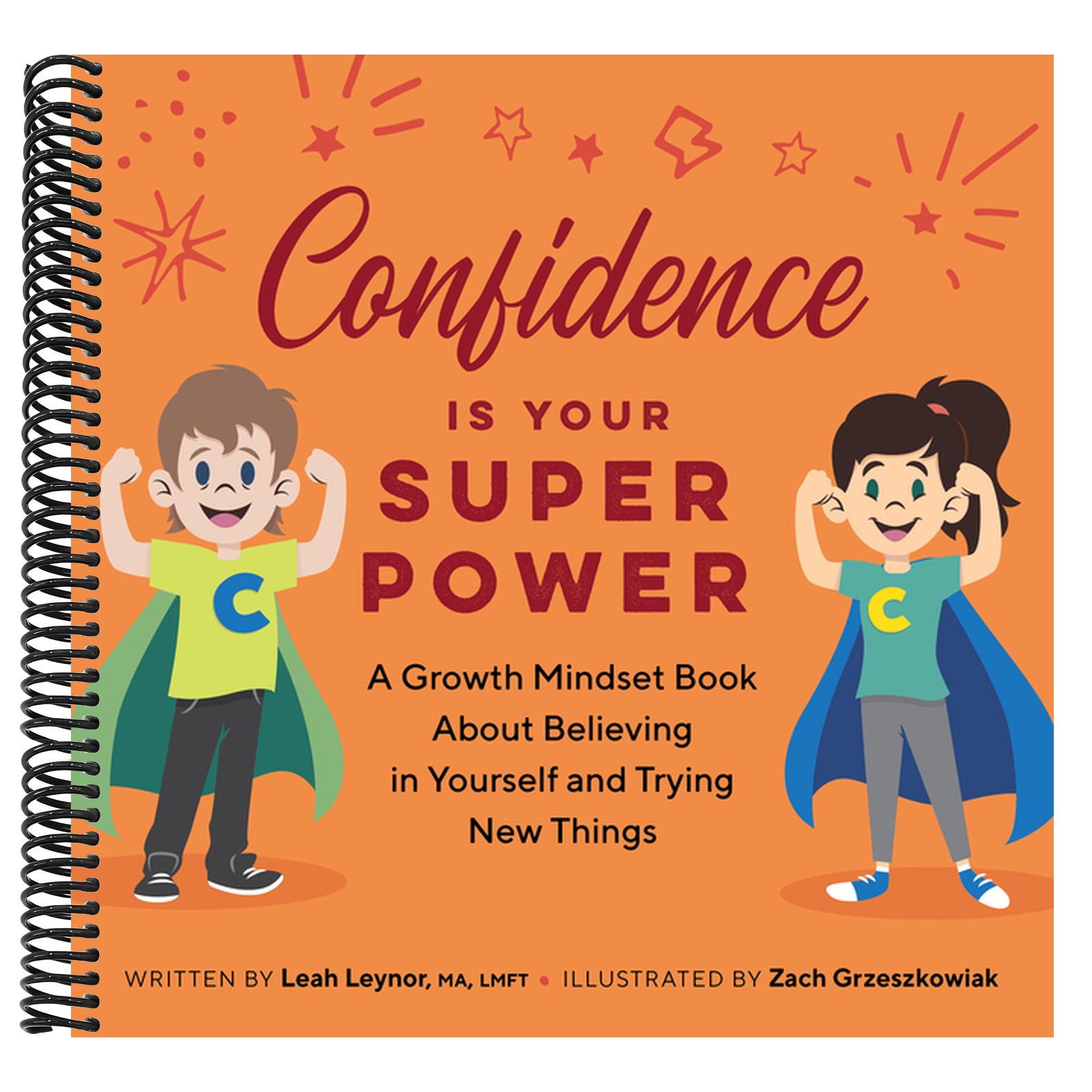Confidence Is Your Superpower: A Growth Mindset Book about Believing in Yourself and Trying New Things