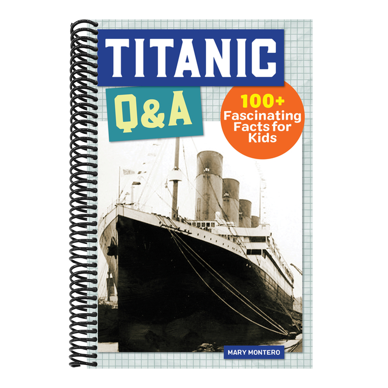 Titanic Q&A: 175+ Fascinating Facts for Kids