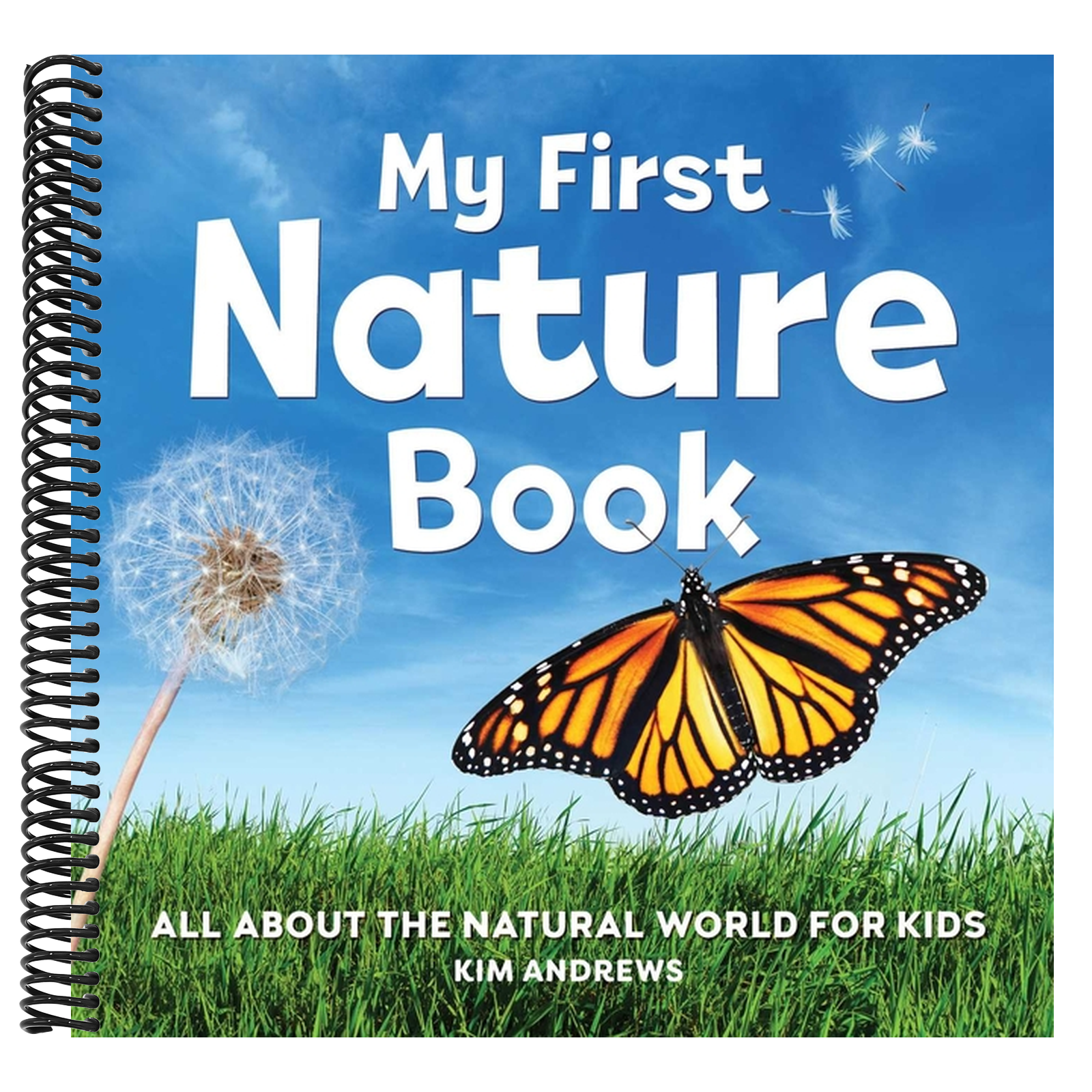 My First Nature Book: All about the Natural World for Kids